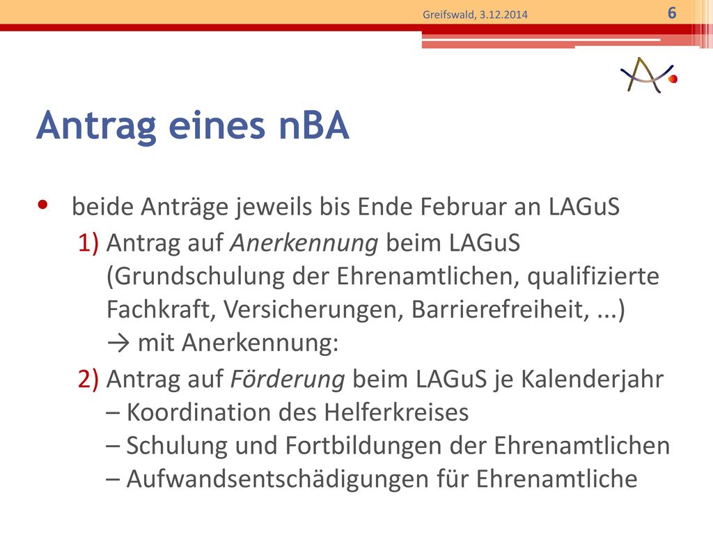 Antrag eines nBA beide Anträge jeweils bis Ende Februar an LAGuS