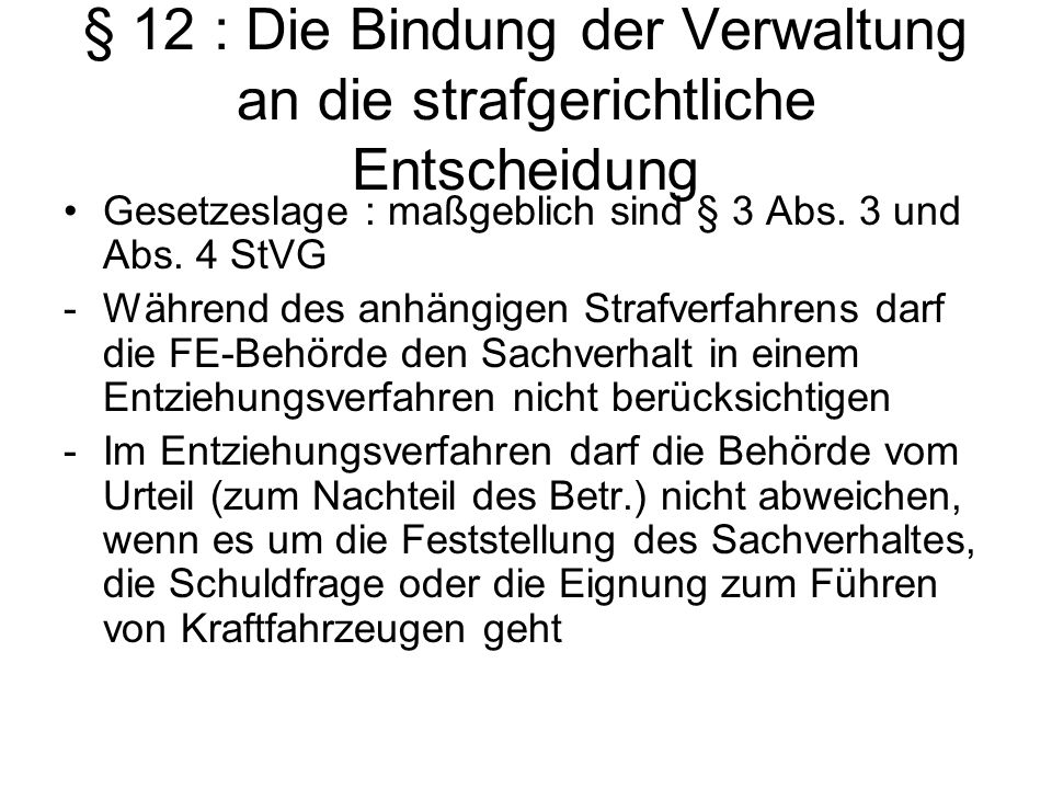 § 12 : Die Bindung der Verwaltung an die strafgerichtliche Entscheidung
