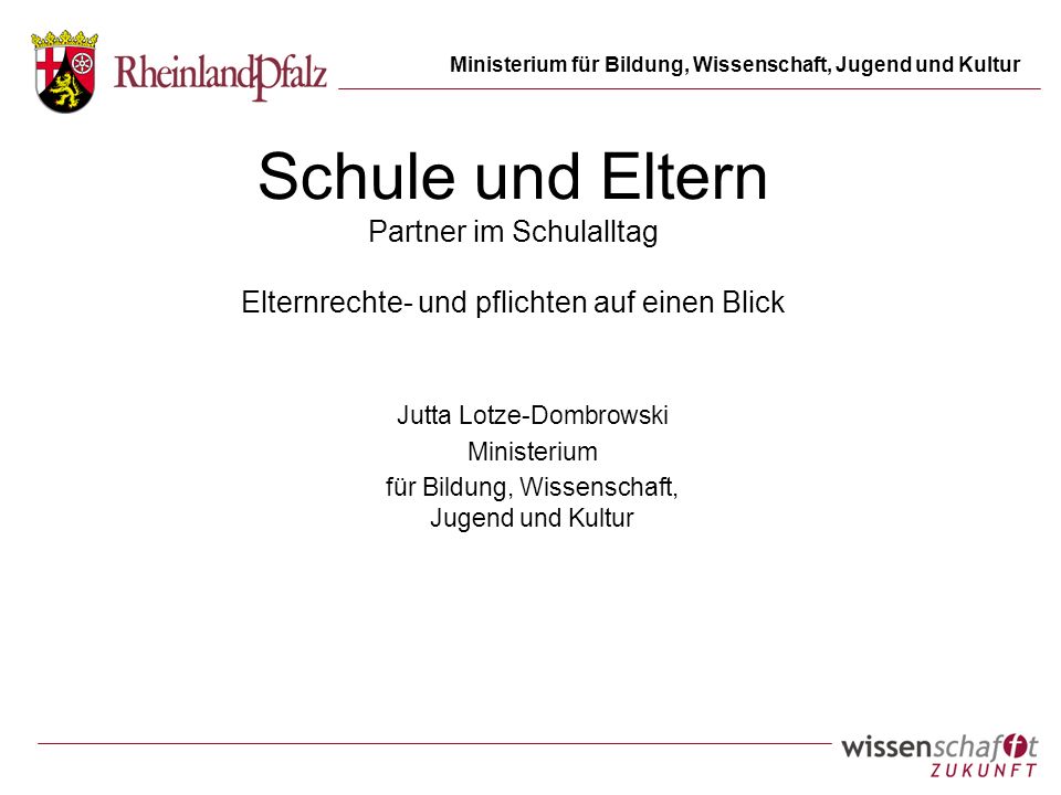 Schule und Eltern Partner im Schulalltag Elternrechte- und pflichten auf einen Blick
