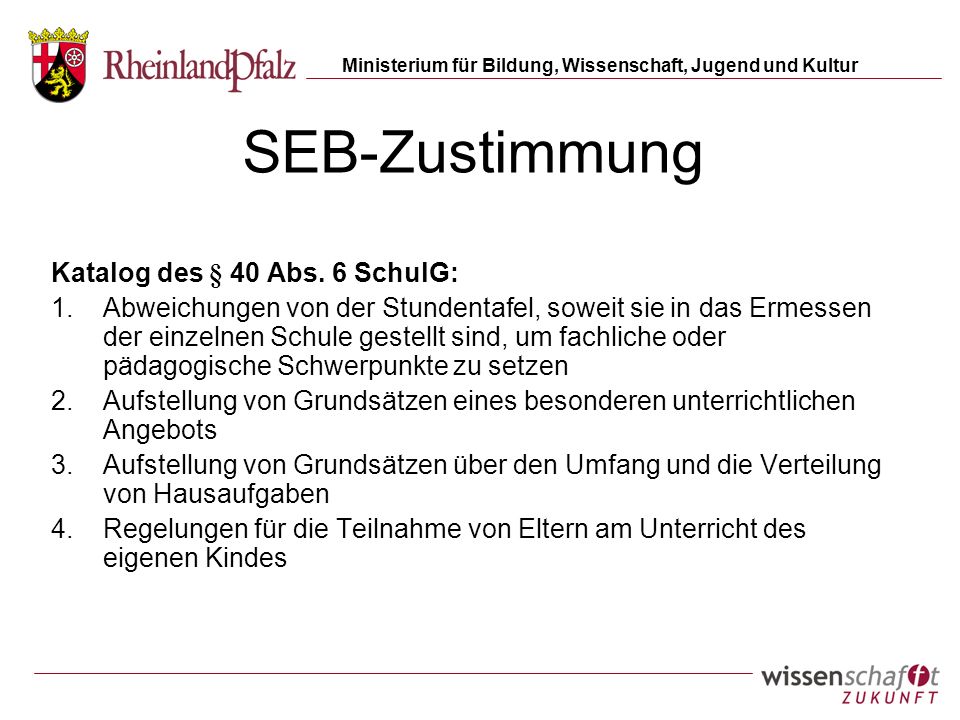 SEB-Zustimmung Katalog des § 40 Abs. 6 SchulG: