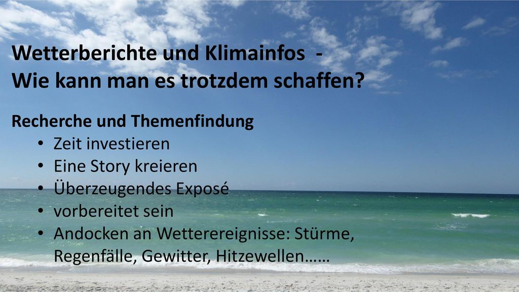 Wetterberichte und Klimainfos - Wie kann man es trotzdem schaffen