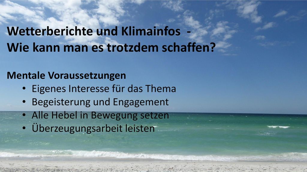 Wetterberichte und Klimainfos - Wie kann man es trotzdem schaffen