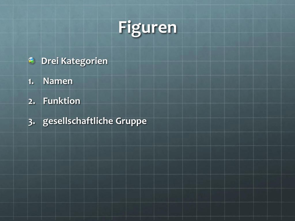Figuren Drei Kategorien Namen Funktion gesellschaftliche Gruppe
