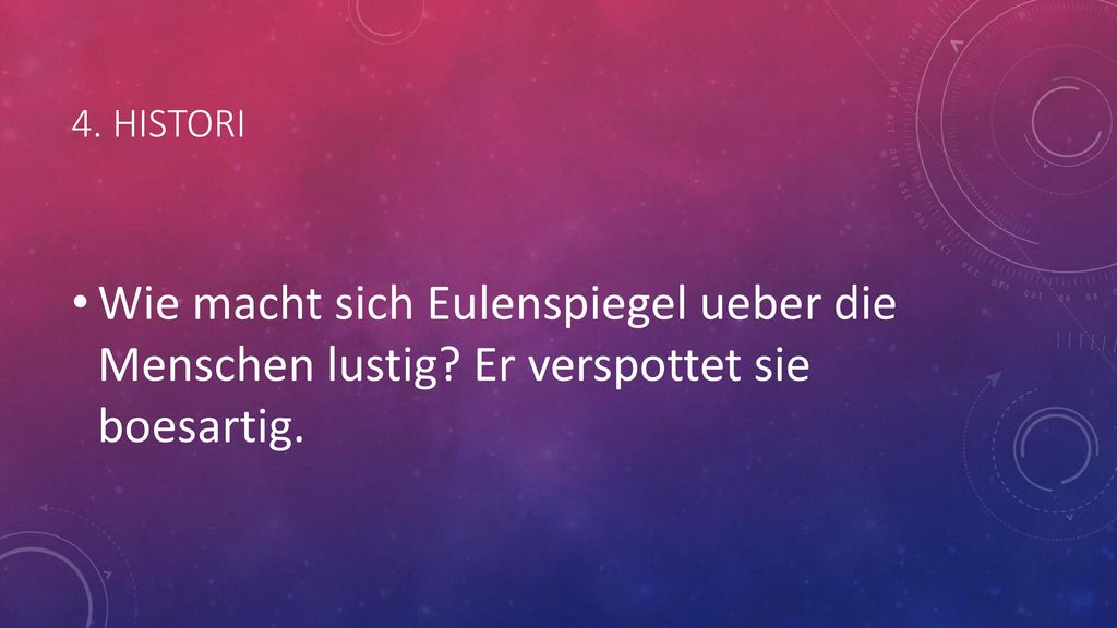 4. Histori Wie macht sich Eulenspiegel ueber die Menschen lustig Er verspottet sie boesartig.