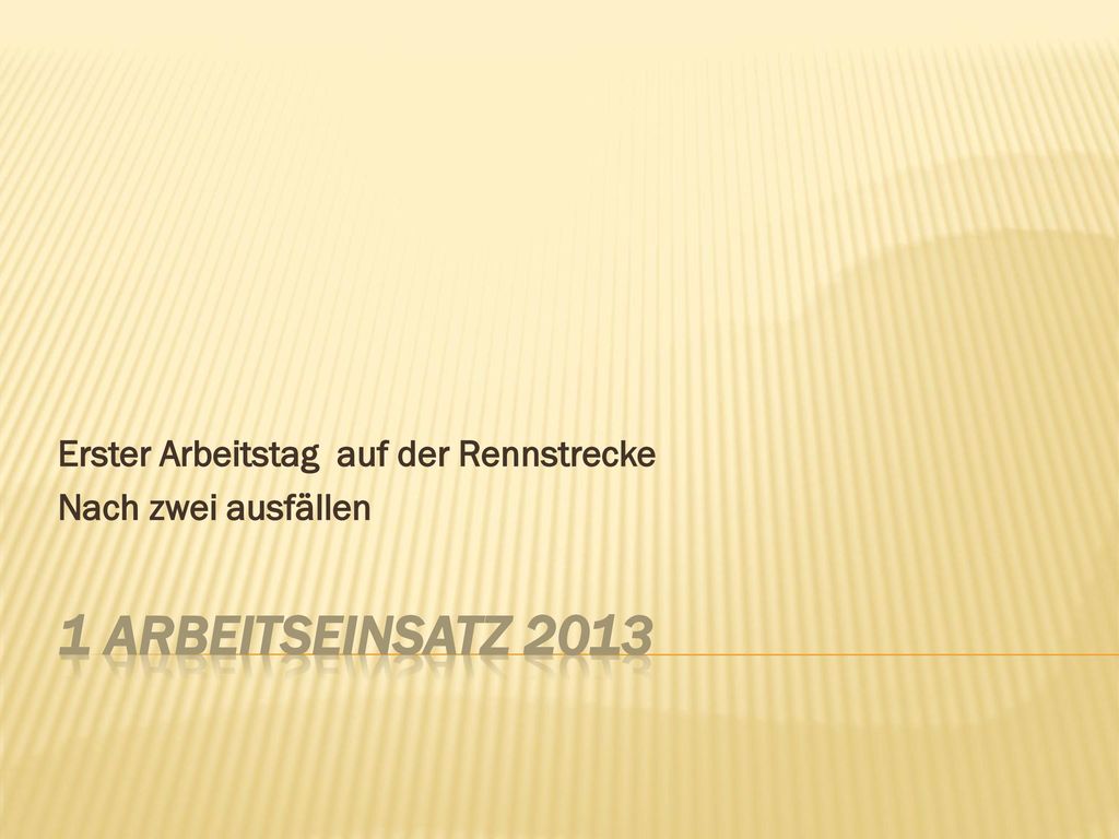 Erster Arbeitstag auf der Rennstrecke Nach zwei ausfällen