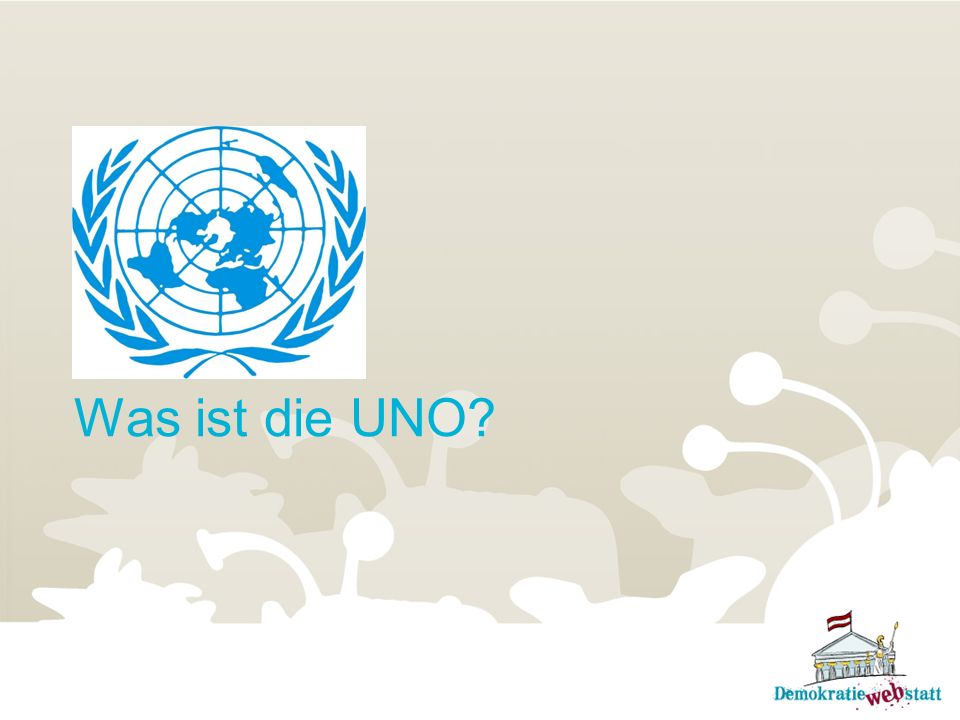 Was ist die UNO