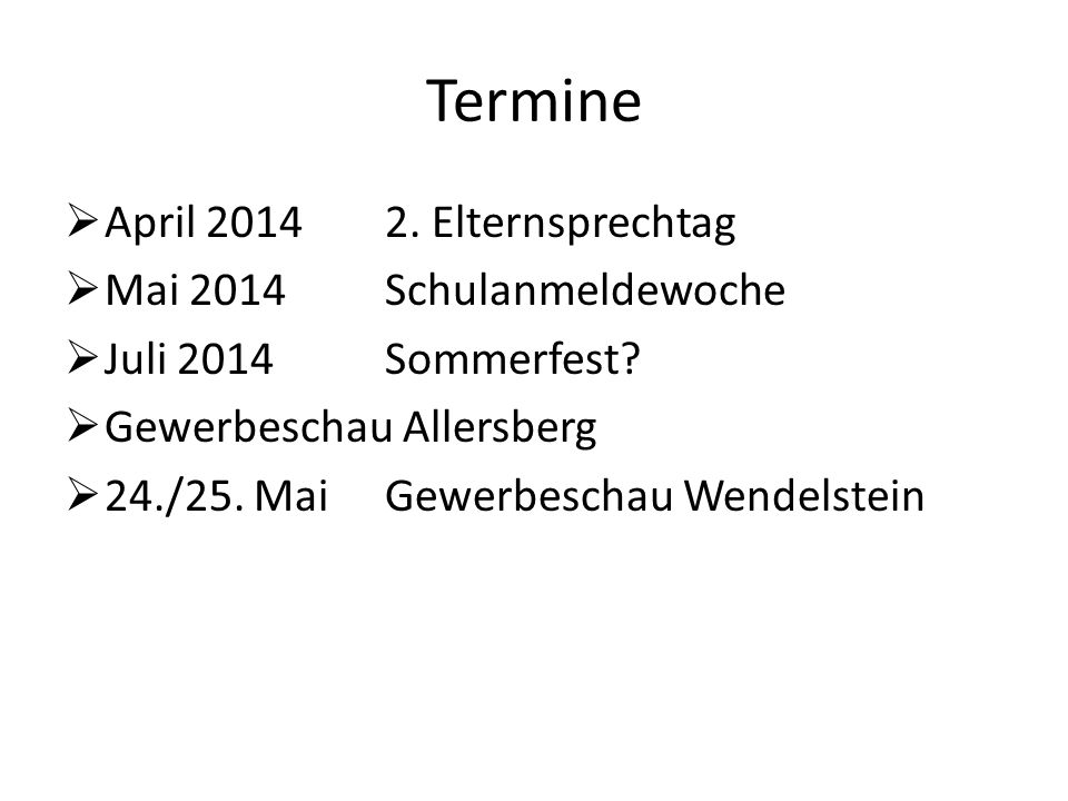 Termine April Elternsprechtag Mai 2014 Schulanmeldewoche