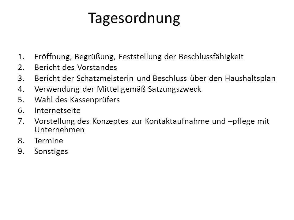 Tagesordnung Eröffnung, Begrüßung, Feststellung der Beschlussfähigkeit