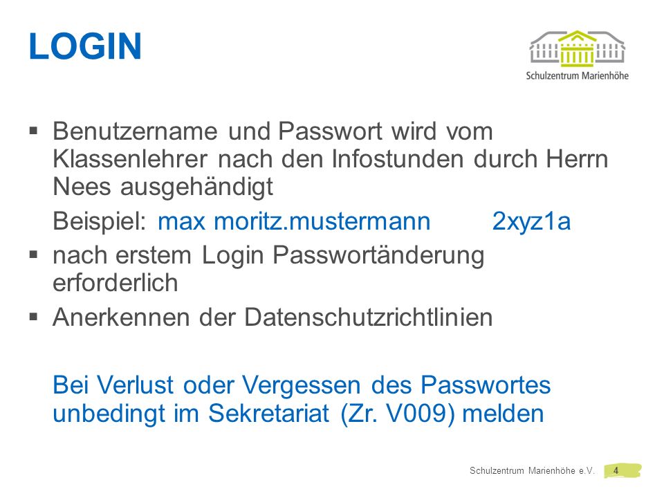 LOGIN Benutzername und Passwort wird vom Klassenlehrer nach den Infostunden durch Herrn Nees ausgehändigt.
