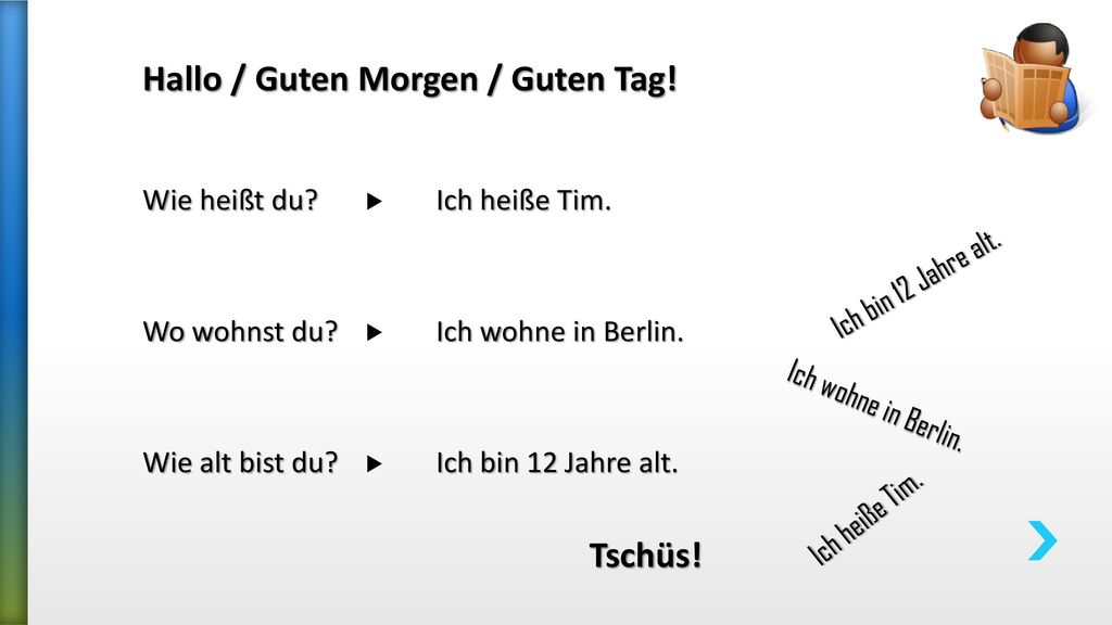 Hallo / Guten Morgen / Guten Tag!
