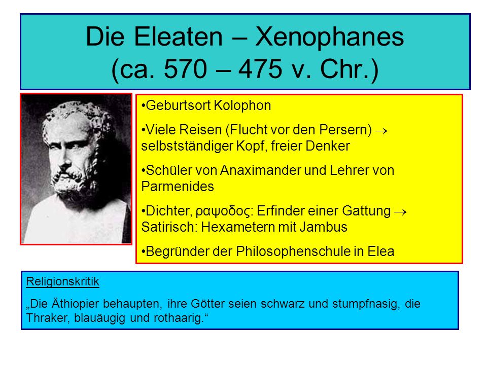 Die Eleaten – Xenophanes (ca. 570 – 475 v. Chr.)