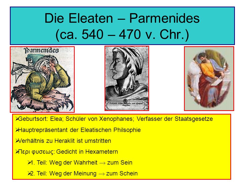 Die Eleaten – Parmenides (ca. 540 – 470 v. Chr.)