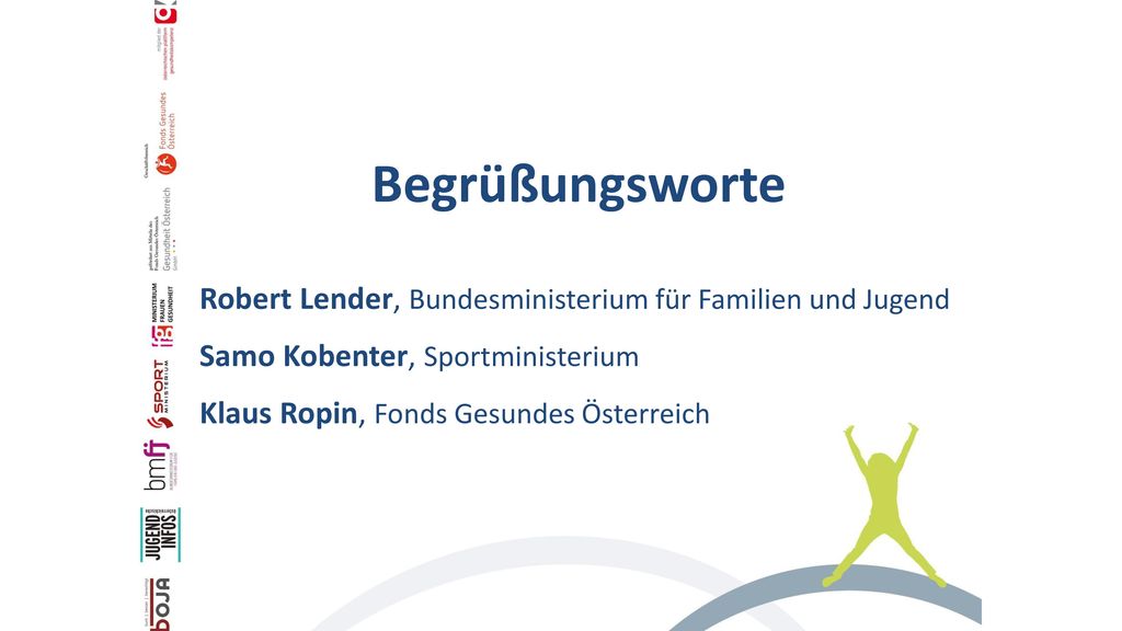 Begrüßungsworte Robert Lender, Bundesministerium für Familien und Jugend. Samo Kobenter, Sportministerium.