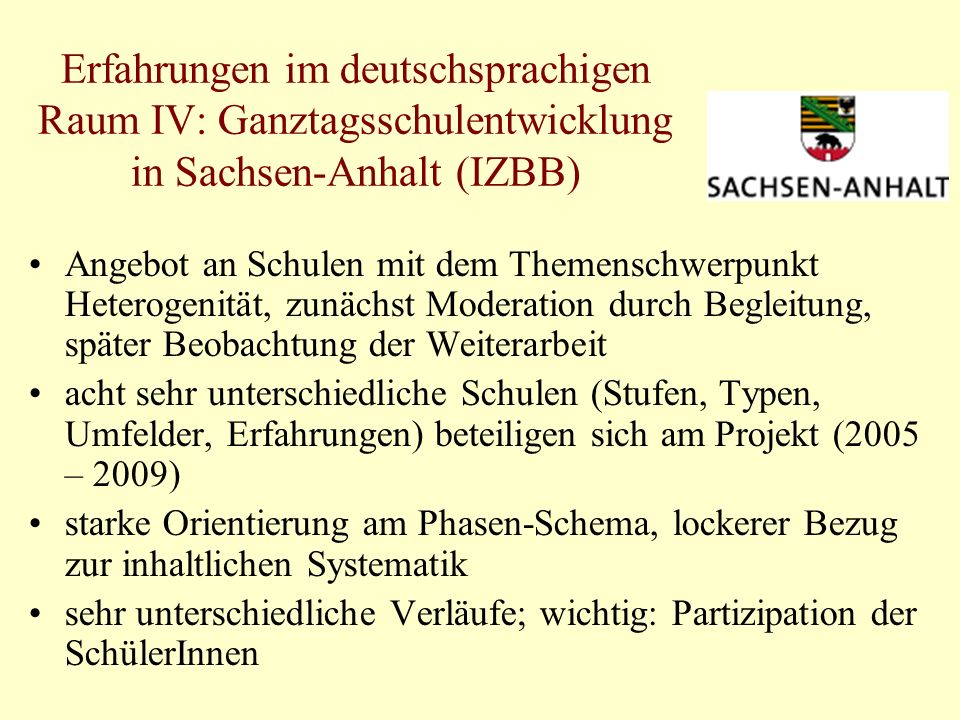 Erfahrungen im deutschsprachigen Raum IV: Ganztagsschulentwicklung in Sachsen-Anhalt (IZBB)
