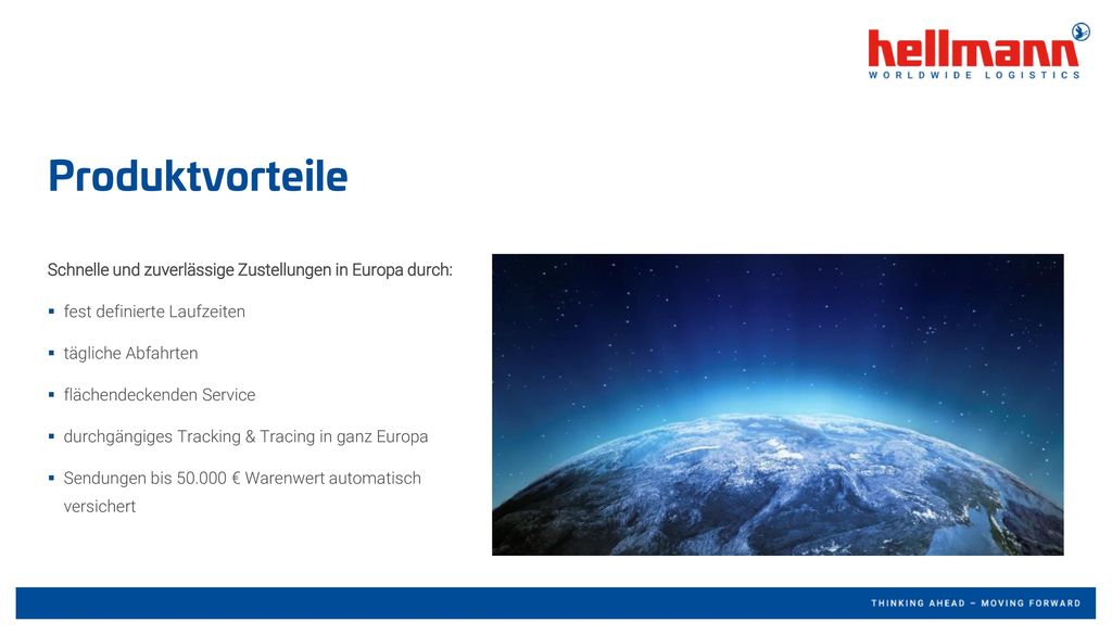 Produktvorteile Schnelle und zuverlässige Zustellungen in Europa durch: fest definierte Laufzeiten.