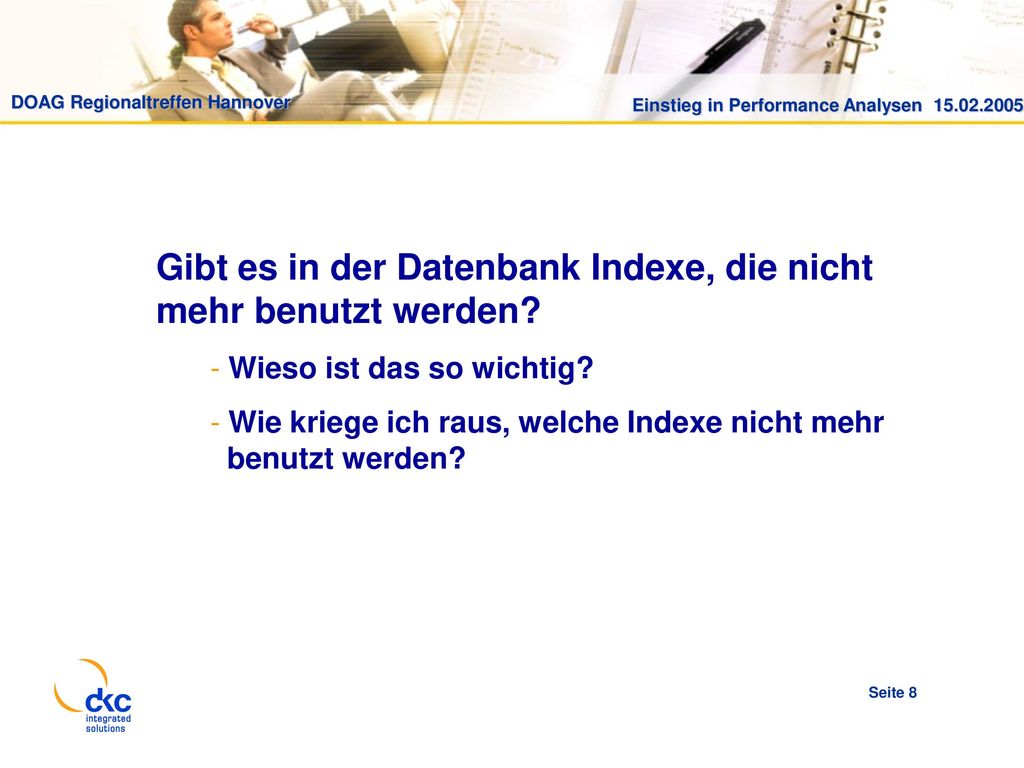 Gibt es in der Datenbank Indexe, die nicht mehr benutzt werden