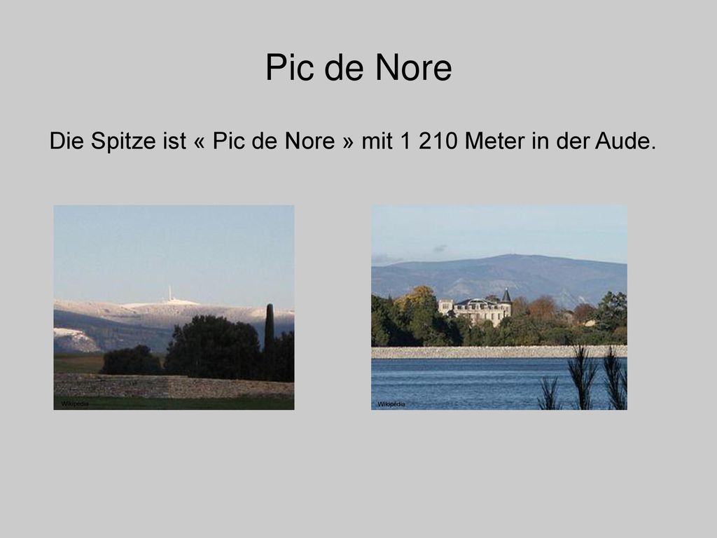 Pic de Nore Die Spitze ist « Pic de Nore » mit Meter in der Aude. Wikipédia Wikipédia