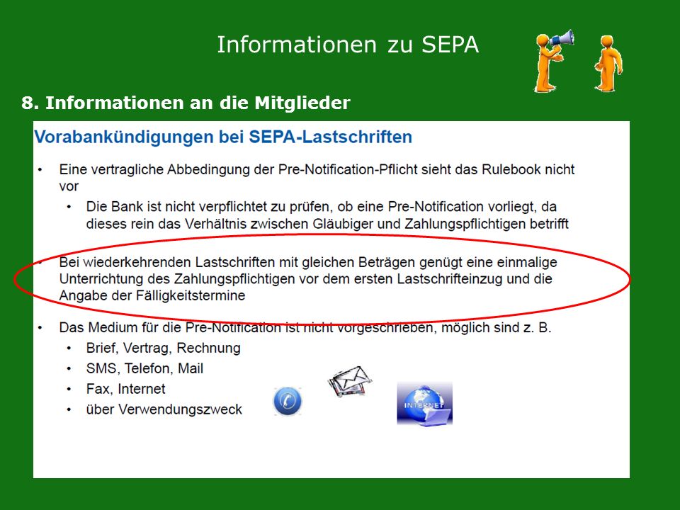 Informationen zu SEPA 8. Informationen an die Mitglieder