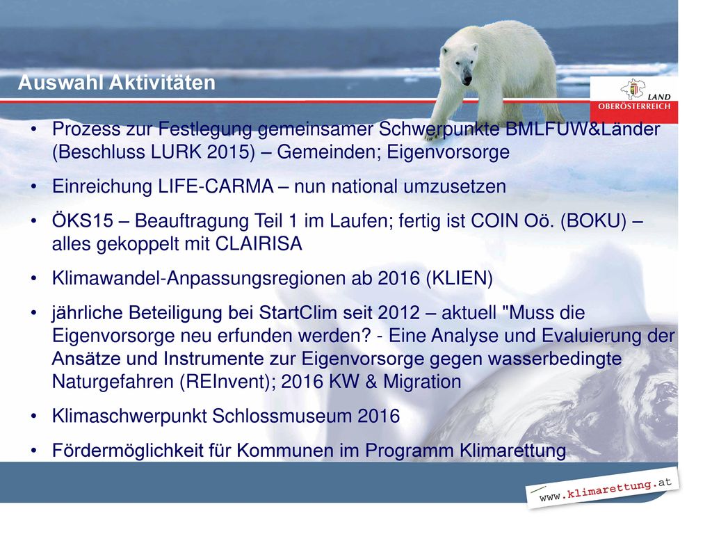Auswahl Aktivitäten Prozess zur Festlegung gemeinsamer Schwerpunkte BMLFUW&Länder (Beschluss LURK 2015) – Gemeinden; Eigenvorsorge.