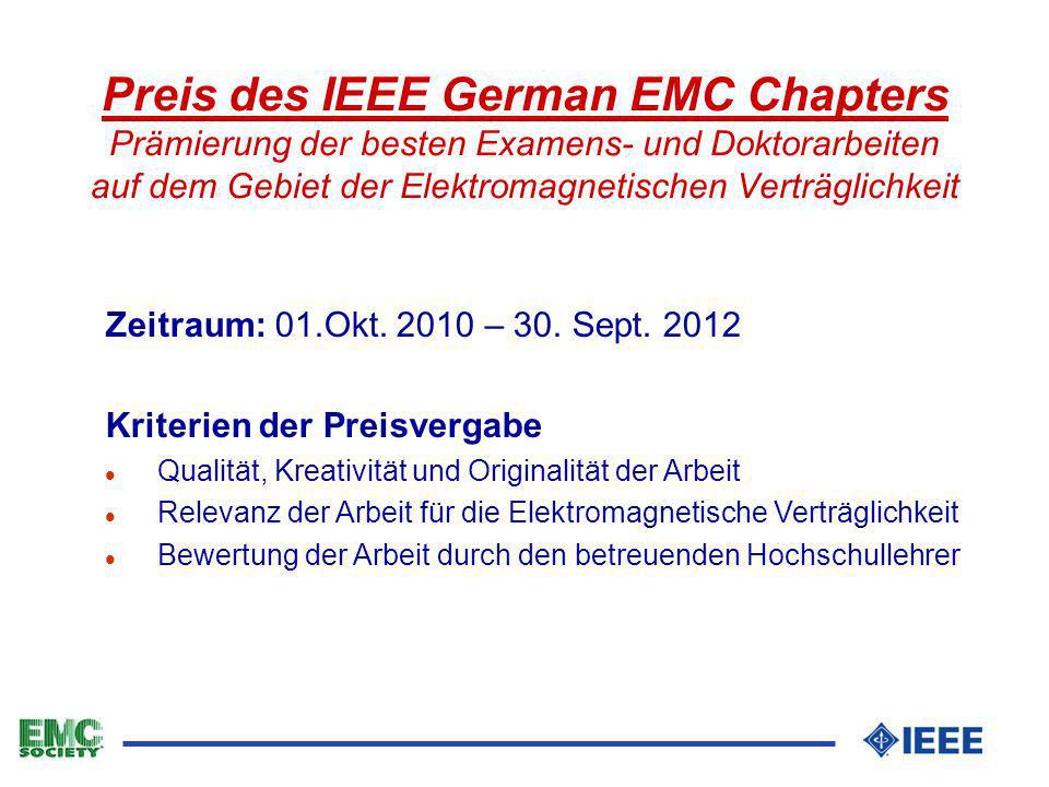 Preis des IEEE German EMC Chapters Prämierung der besten Examens- und Doktorarbeiten auf dem Gebiet der Elektromagnetischen Verträglichkeit