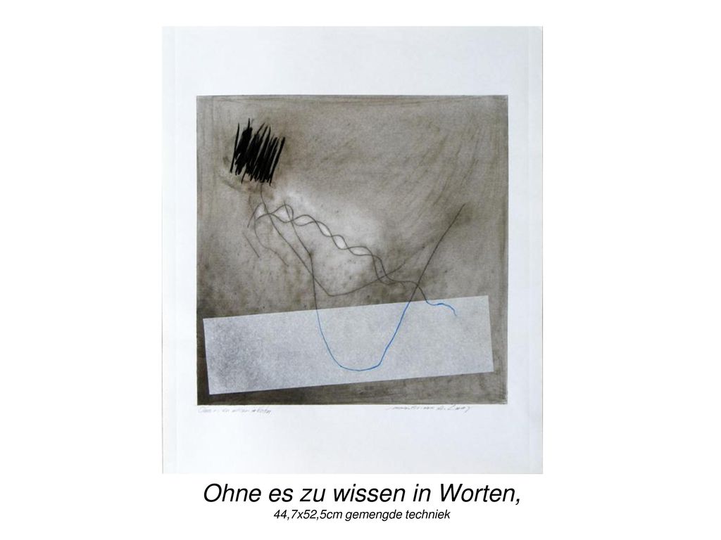 Ohne es zu wissen in Worten, 44,7x52,5cm gemengde techniek
