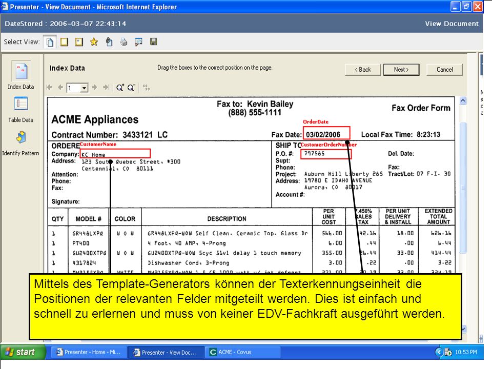 Mittels des Template-Generators können der Texterkennungseinheit die Positionen der relevanten Felder mitgeteilt werden.