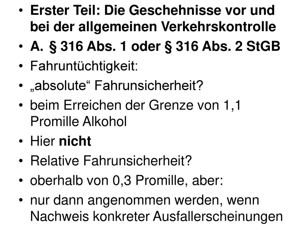 Erster Teil: Die Geschehnisse vor und bei der allgemeinen Verkehrskontrolle