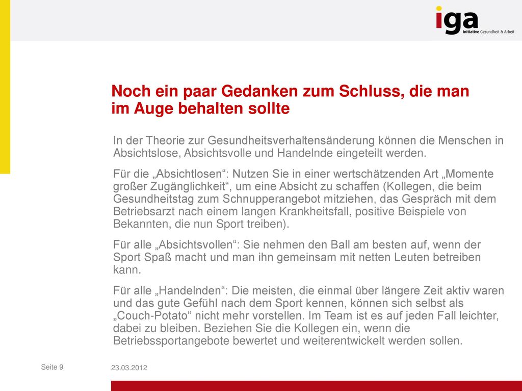 Noch ein paar Gedanken zum Schluss, die man im Auge behalten sollte