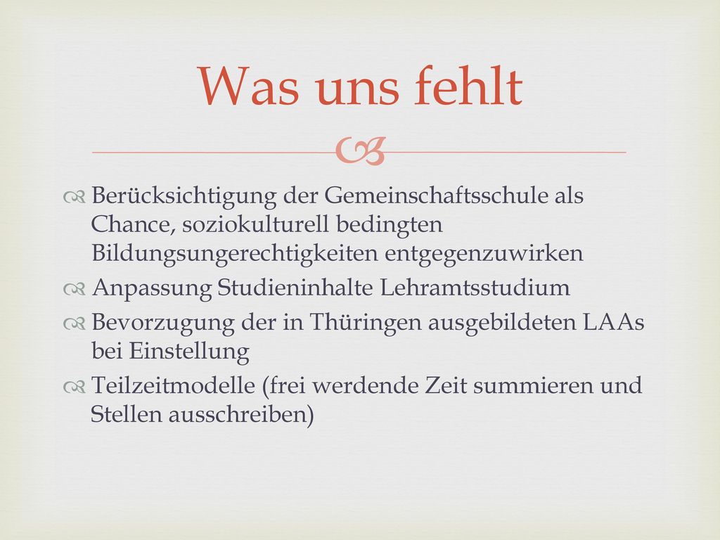 Was uns fehlt Berücksichtigung der Gemeinschaftsschule als Chance, soziokulturell bedingten Bildungsungerechtigkeiten entgegenzuwirken.