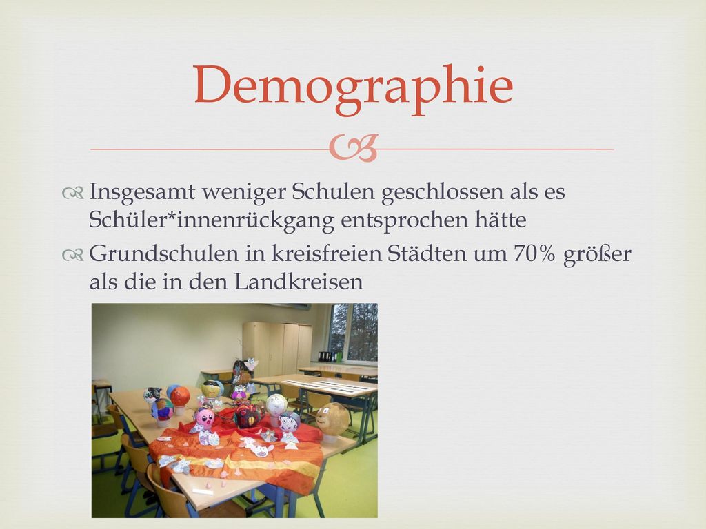 Demographie Insgesamt weniger Schulen geschlossen als es Schüler*innenrückgang entsprochen hätte.