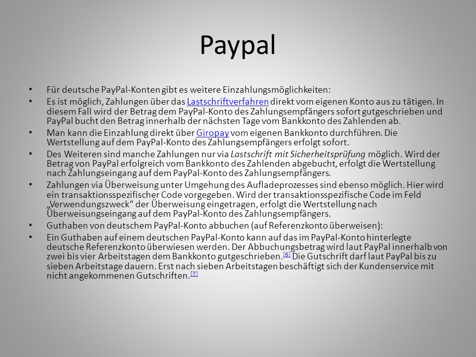 Paypal Für deutsche PayPal-Konten gibt es weitere Einzahlungsmöglichkeiten: