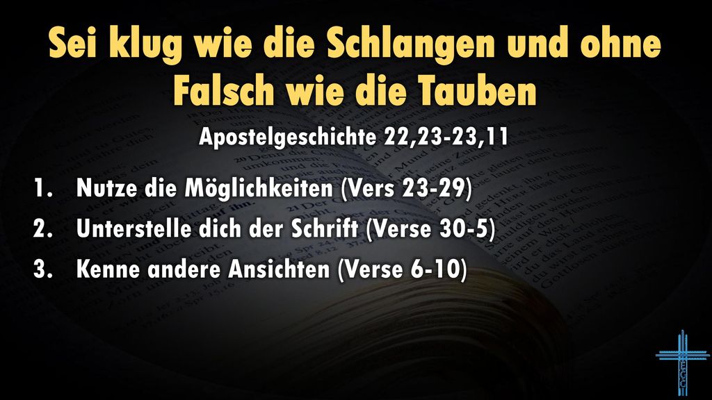 Sei klug wie die Schlangen und ohne Falsch wie die Tauben