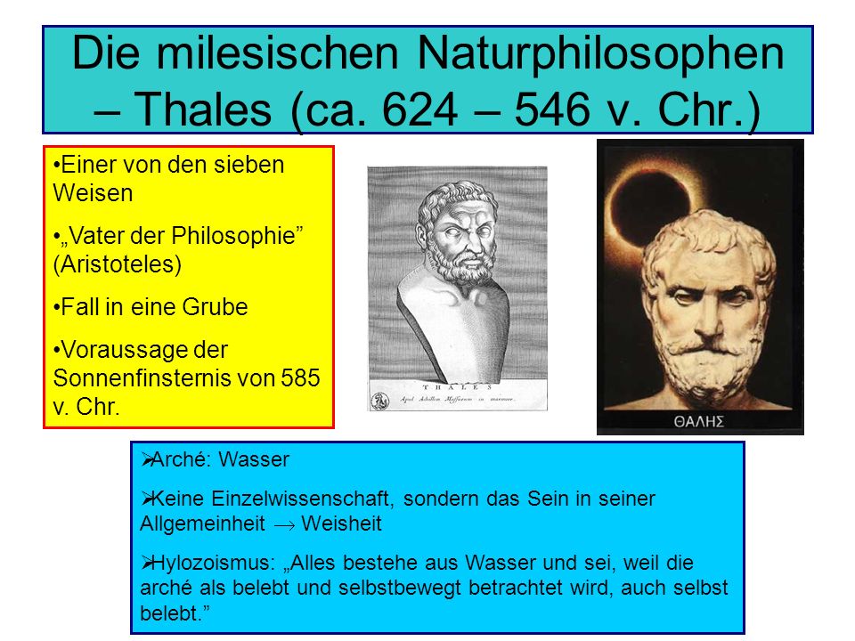 Die milesischen Naturphilosophen – Thales (ca. 624 – 546 v. Chr.)
