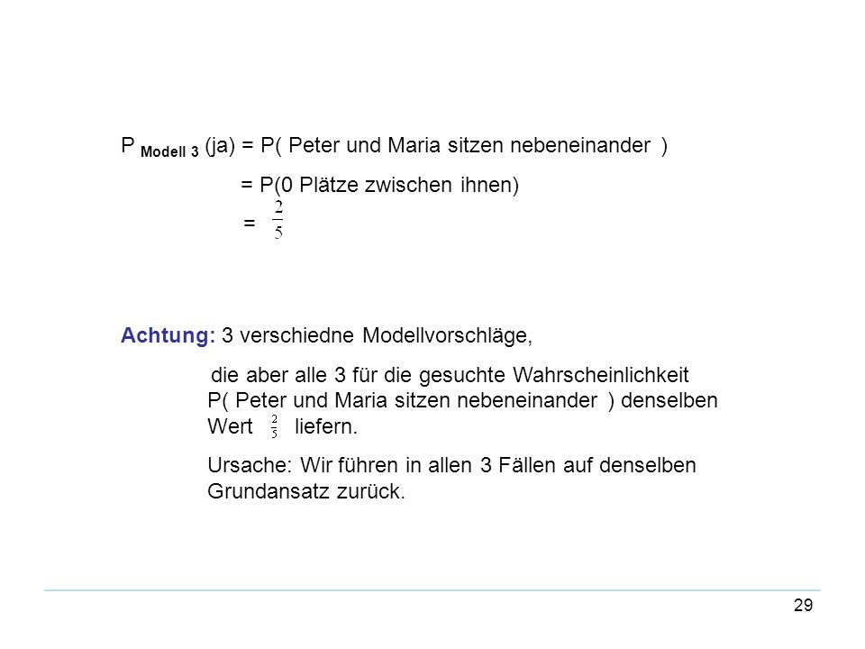 P Modell 3 (ja) = P( Peter und Maria sitzen nebeneinander )