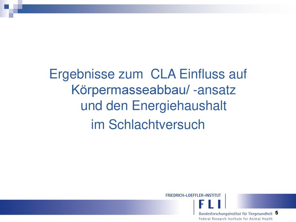 Ergebnisse zum CLA Einfluss auf Körpermasseabbau/ -ansatz und den Energiehaushalt