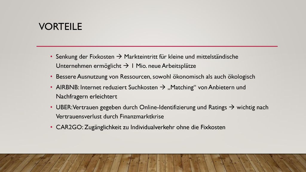 Vorteile Senkung der Fixkosten  Markteintritt für kleine und mittelständische Unternehmen ermöglicht  1 Mio. neue Arbeitsplätze.