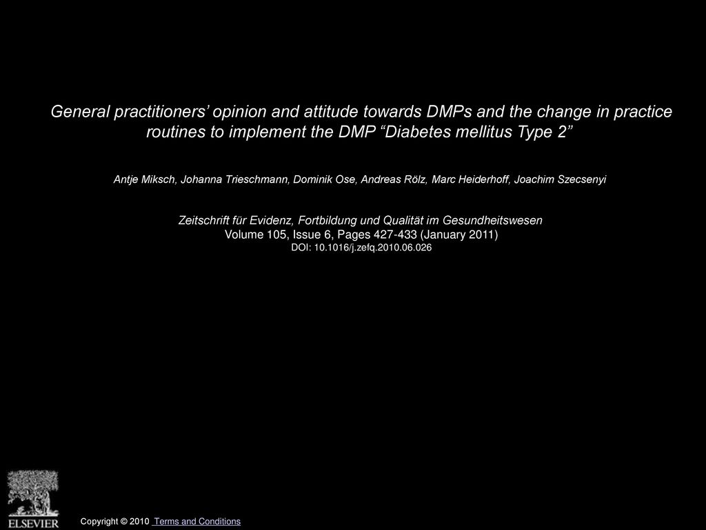General practitioners’ opinion and attitude towards DMPs and the change in practice routines to implement the DMP Diabetes mellitus Type 2
