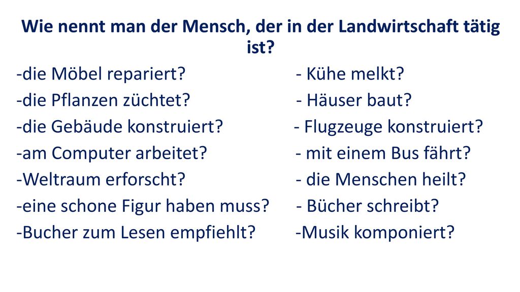 Wie nennt man der Mensch, der in der Landwirtschaft tätig ist