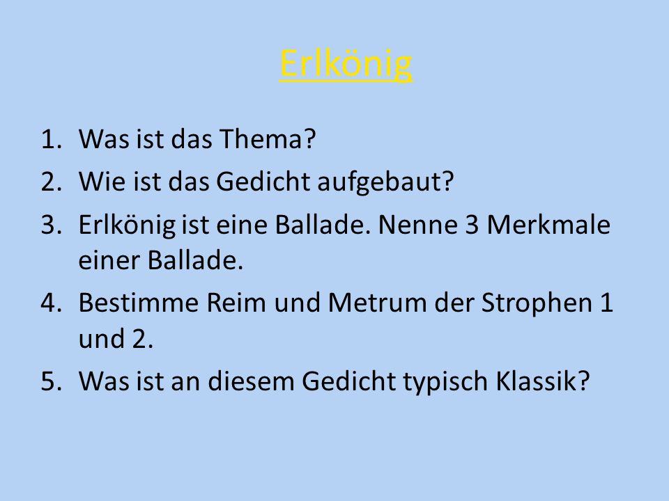 Erlkönig Was ist das Thema Wie ist das Gedicht aufgebaut