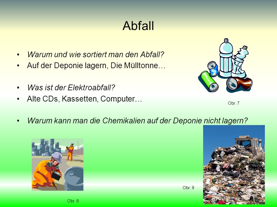 Abfall Warum und wie sortiert man den Abfall