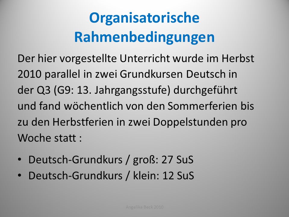 Organisatorische Rahmenbedingungen