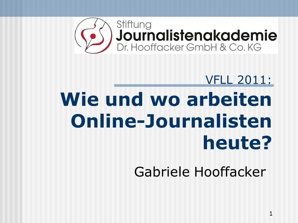 VFLL 2011: Wie und wo arbeiten Online-Journalisten heute