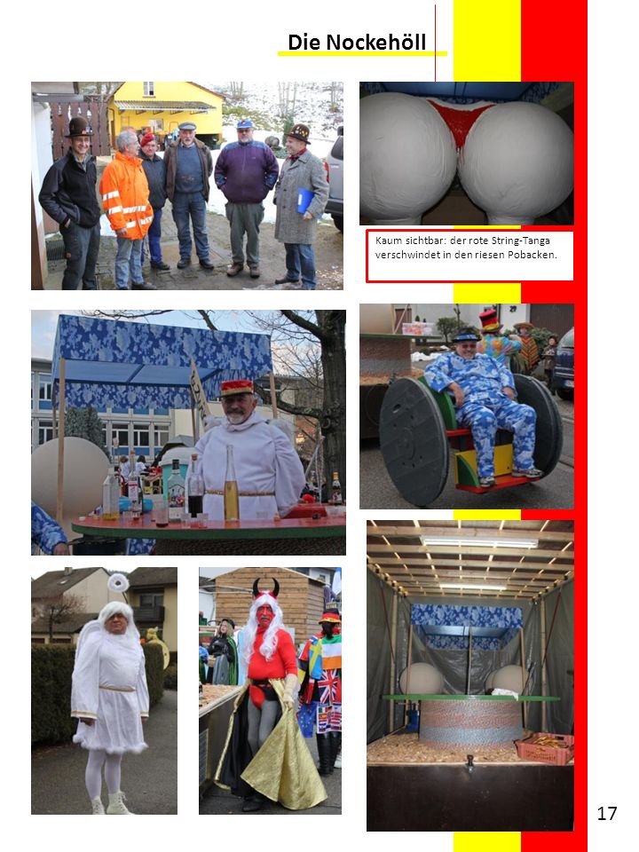 Die Nockehöll Kaum sichtbar: der rote String-Tanga verschwindet in den riesen Pobacken.