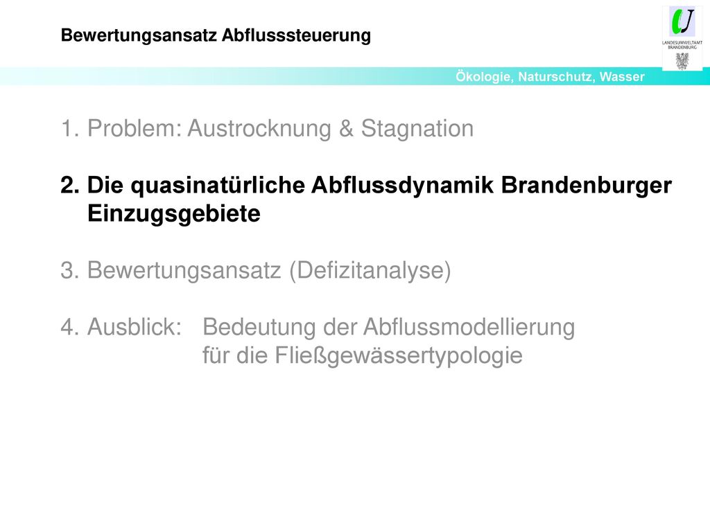 Problem: Austrocknung & Stagnation