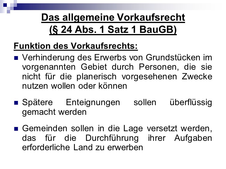 Das allgemeine Vorkaufsrecht (§ 24 Abs. 1 Satz 1 BauGB)