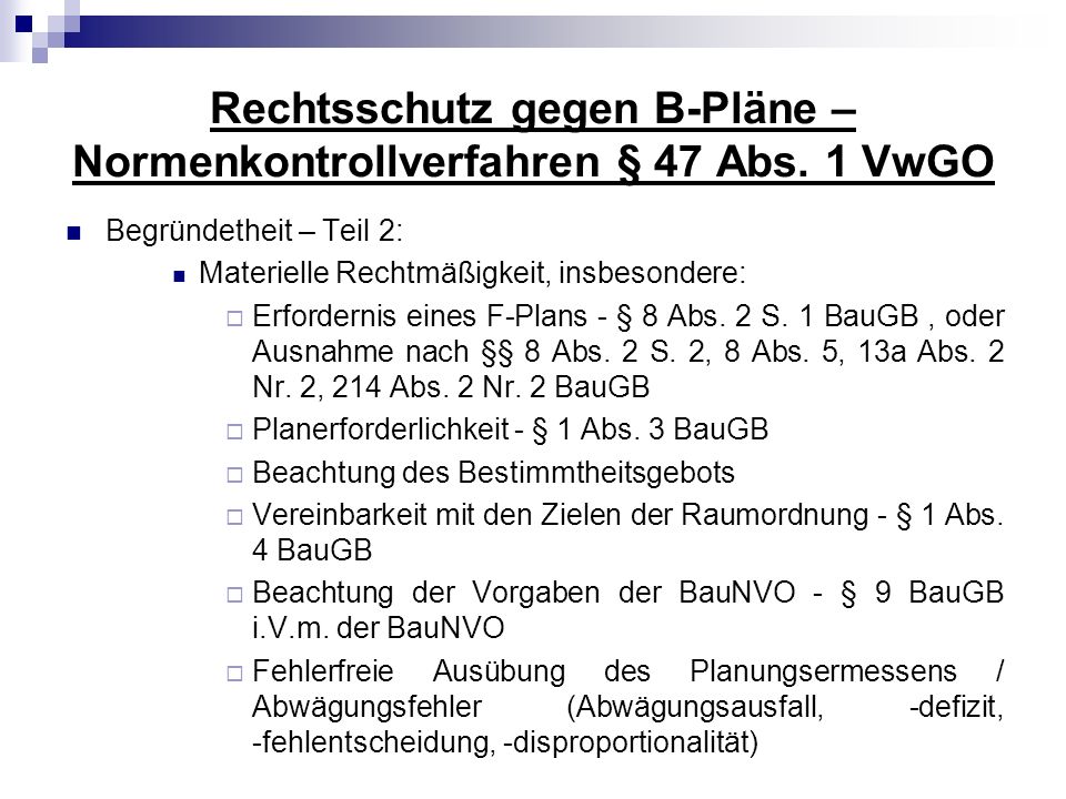 Rechtsschutz gegen B-Pläne – Normenkontrollverfahren § 47 Abs. 1 VwGO