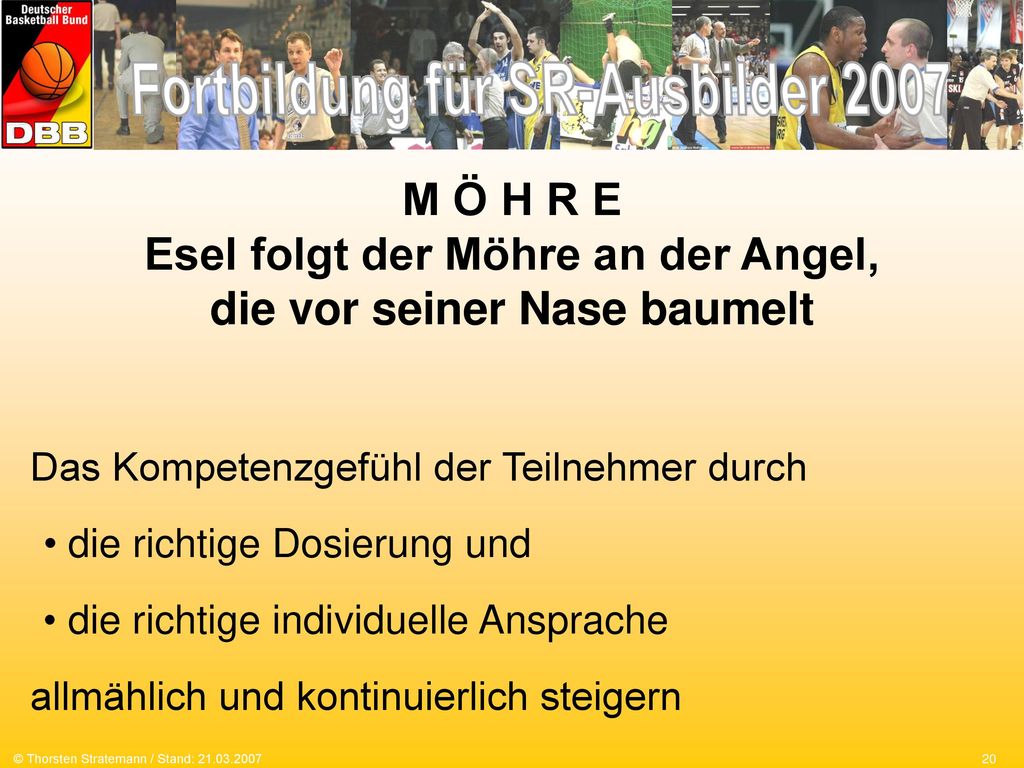 M Ö H R E Esel folgt der Möhre an der Angel, die vor seiner Nase baumelt