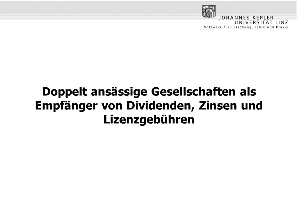 Doppelt ansässige Gesellschaften als Empfänger von Dividenden, Zinsen und Lizenzgebühren