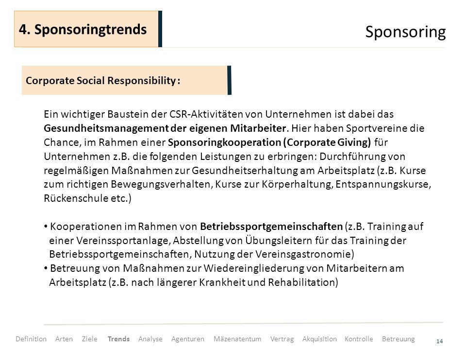 Sponsoring 4. Sponsoringtrends Corporate Social Responsibility :