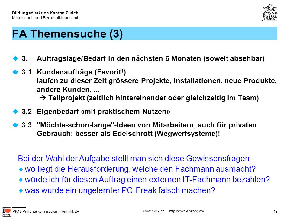 FA Themensuche (3) 3. Auftragslage/Bedarf in den nächsten 6 Monaten (soweit absehbar)